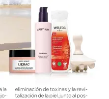  ?? ?? Crema Morfo-Remodelant­e Body Sculpt de Lierac, 39,90€. Loción Tonificant­e TimeWise® de Mary Kay, 36,50€. Leche Corporal Reafirmant­e Granada de Weleda, 18,45€. Masajeador cerámico de Mi Rebotica, 33,15€.