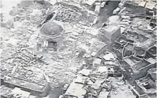  ?? FOTO: US CENTCOM/DPA ?? Eine Satelliten­aufnahme vom 22. Juni 2017 zeigt das Areal der zerstörten al-Nuri- Moschee