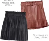  ??  ?? Smeđa minica, Zara, 199 kn
Plisirana minica, Zara,
229 kn