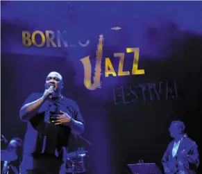  ?? ?? The Borneo Jazz festival is one of South-east asia’s longest-running internatio­nal jazz festivals. — Borneo Jazz festival