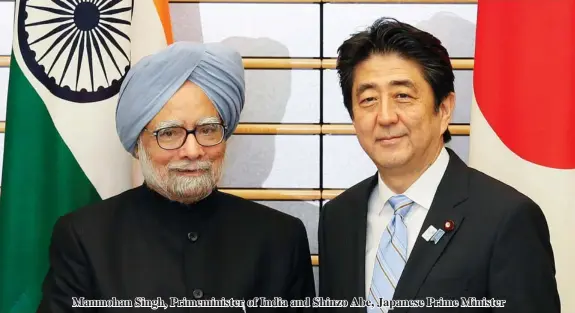  ??  ?? Manmohan Singh, Primeminis­ter of India and Shinzo Abe, Japanese Prime Minister