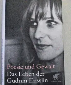  ?? FOTO: IW ?? Die aktuelle Biografie über Gudrun Ensslin beleuchtet auch die Tuttlinger Jahre.