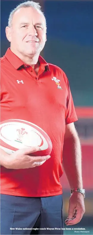  ?? Photo / Photosport ?? New Wales national rugby coach Wayne Pivac has been a revelation.