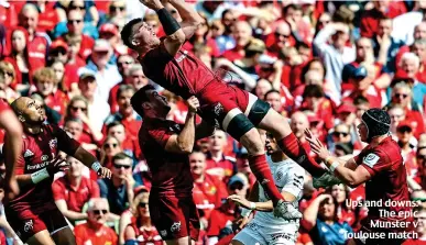  ?? ?? Ups and downs: The epic Munster v Toulouse match