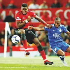  ?? Reuters ?? Manchester United’s Paul Pogba vies for the ball with Leicester City’s Ricardo Pereira at Old Trafford, Manchester.