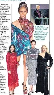  ??  ?? All that glitters: capturing the mood are Adwoa Aboah, left; Natalie Massenet, below left; Ruth Wilson, middle; Pamela Anderson, right; and Annie Lennox, above