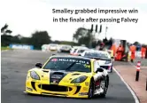  ??  ?? Smalley grabbed impressive win in the finale after passing Falvey