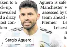  ??  ?? Sergio Aguero