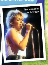  ??  ?? The singer in her heyday