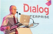  ??  ?? Dialog Enterprise Group Chief Officer Jeremy E. Huxtable