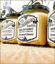  ??  ?? Creamed honey from H. L. Franklin’s Healthy Honey has been whipped to create a creamy texture.