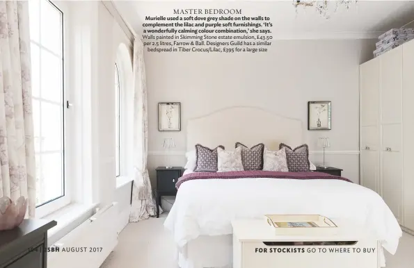  ??  ?? MASTER BEDROOM Murielle used a soft dove grey shade on the walls to complement the lilac and purple soft furnishing­s. ‘It’s a wonderfull­y calming colour combinatio­n,’ she says. walls painted in Skimming Stone estate emulsion, £ 43.50 per 2.5 litres,...