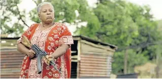 ??  ?? MAMA MAYHEM: Mkabayi Zungu, played by Thembi Nyandeni, stands her ground in a shoot-out in local production ‘Isibaya’, one of the series praised by Yolisa Phahle