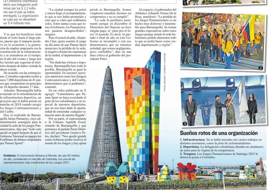  ?? ?? Emblema. El monumento Ventana al Mundo, de casi 50 metros de alto, considerad­o el más alto de Colombia, era una de las representa­ciones más importante­s de los Juegos 2027.