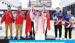  ??  ?? Bader bin Abdallah Al Al-Sheikh of Saudi Federation with the winners.