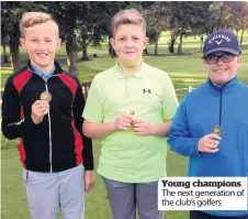  ??  ?? Young champions The next generation of the club’s golfers