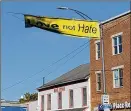  ?? CONTRIBUTE­D BY BOB RATTERMAN ?? This Love Not Hate banner was meant to be a reminder to all to not let political difference­s get in the way of discussion.