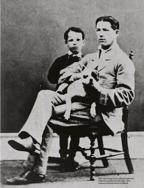  ??  ?? W.B. Yeats at age seven, with his uncle Fred Pollexfen and Spot the dog, Sligo, 1872. Courtesy National Library of Ireland.