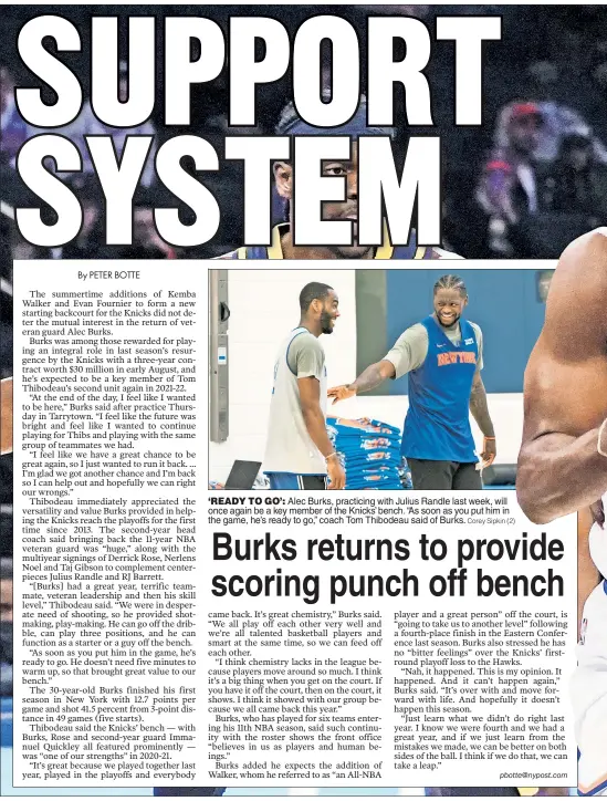  ?? Corey Sipkin (2) ?? ‘READY TO GO’: Alec Burks, practicing with Julius Randle last week, will once again be a key member of the Knicks’ bench. “As soon as you put him in the game, he’s ready to go,” coach Tom Thibodeau said of Burks.