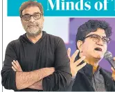  ?? PHOTO: RAJ K RAJ/HT ?? R Balki; (right) Prasoon Joshi