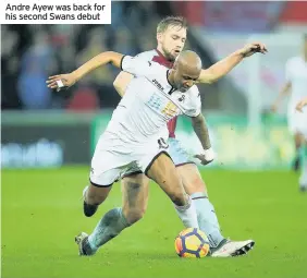  ??  ?? Andre Ayew was back for his second Swans debut