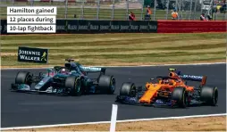  ??  ?? Hamilton gained 12 places during 10-lap fightback