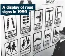 ??  ?? A display of road signs in 1959