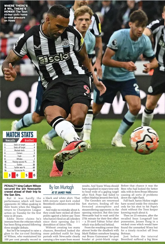  ?? ?? WHERE THERE’S A WIL, THERE’S HOWAY: The Toon striker slots home to ease pressure on Howe