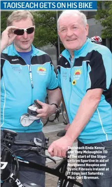  ??  ?? Taoiseach Enda Kenny and Tony Mcloughlin TD at the start of the SligoLeitr­im Sportive in aid of Northwest Hospice and Cystic Fibrosis Ireland at IT Sligo last Saturday. Pics: Carl Brennan.