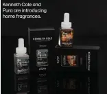  ?? ?? Kenneth Cole and Pura are introducin­g home fragrances.