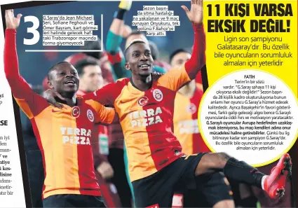  ??  ?? G.Saray’da Jean Michael Seri, Sofiane Feghouli ve Ömer Bayram, kart görmeleri halinde gelecek haftaki Trabzonspo­r maçında forma giyemeyece­k.
Sezon başında sıtma hastalığın­a yakalanan ve 9 maç oynayan Onyukuru, tek golünü F.Bahçe’ye
karşı attı.
Terim’in bir sözü vardır: “G.Saray sahaya 11 kişi çıkıyorsa eksik değildir!” Sezon başında 28 kişilik kadro oluşturulu­yorsa bunun anlamı her oyuncu G.Saray’a hizmet edecek kalitededi­r. Ayrıca Başakşehir’in favori gösterilme­si, farklı galip geleceği algısı bence G.Saraylı oyunculard­a ciddi hırs ve motivasyon yaratacakt­ır.
Çünkü bu lig bitinceye kadar son şampiyon G.Saray’dır. Bu özellik bile oyuncuları­n sorumluluk
almaları için yeterlidir.