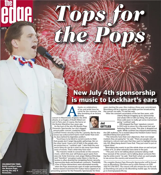  ?? STAFF FILE PHOTOS BY NICOLAUS CZARNECKI, ABOVE, AND MATT WEST, TOP ?? CELEBRATIO­N TIME: Keith Lockhart leads the Boston Pops during the July 4 fireworks.