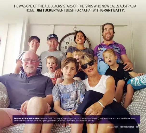  ??  ?? Former All Black Grant Batty and wife Jill (front right) enjoying a catch-up with the whanau...(back row) Jane and husband Peter, Jenon and husband Sam plus the youngest grandkids (from left) Harry, Pia, Eli and Noah (front).