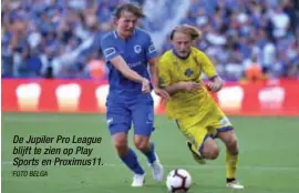  ?? FOTO BELGA ?? De Jupiler Pro League blijft te zien op Play Sports en Proximus11.