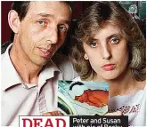  ??  ?? DEAD
Peter and Susan with pic of Becky
