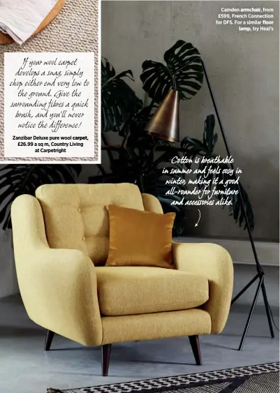  ??  ?? Camden armchair, from £599, French Connection for DFS. For a similar floor lamp, try Heal’s