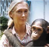  ?? ?? Animal magic: Jane Goodall and a pal