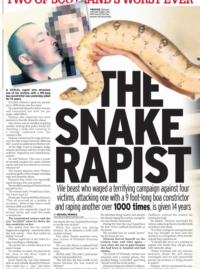  ??  ?? TWISTED Dickson with pet snake. Left, with one of the four women he terrorised