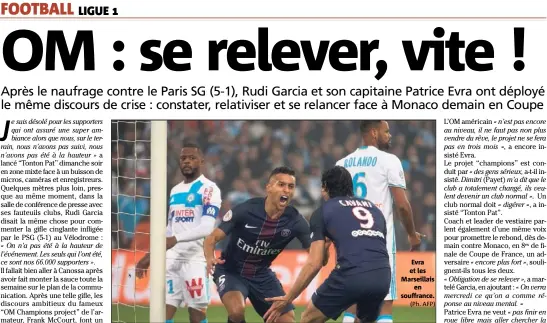  ?? Evra et les Marseillai­s en souffrance. (Ph. AFP) ??