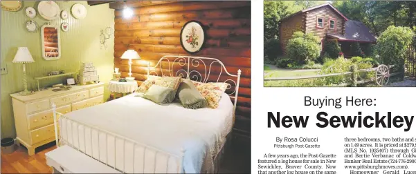  ?? Lake Fong/Post-Gazette photos ?? Above: A second-floor bedroom at 122 Log Drive in New Sewickley. The log home was built in 1979. Above right: The exterior of the home, which sits on 1.49 acres and is on the market for $279,900.