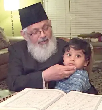  ??  ?? ABOVE: Irfan Ahmad Khan taught many people about the Quran, including his grandchild Sulayman Ahmed Ansari.