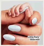  ?? ?? Little Paris’ little mitt