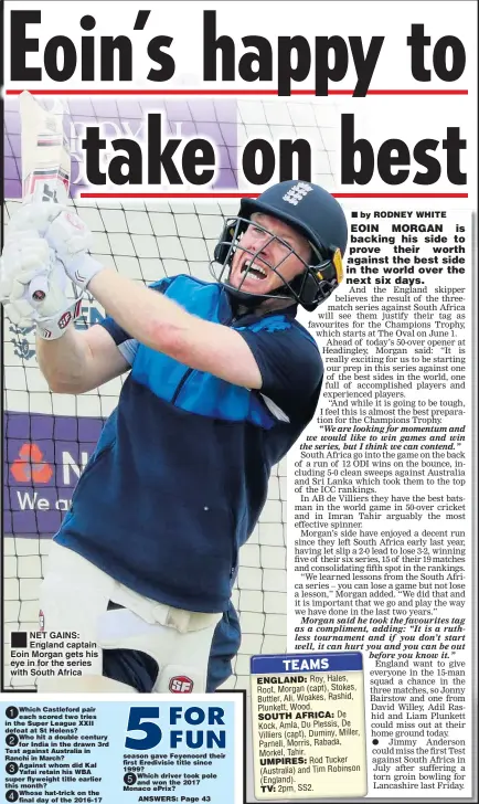  ??  ?? NET GAINS: England captain Eoin Morgan gets his eye in for the series with South Africa