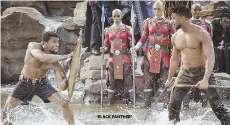  ??  ?? ‘BLACK PANTHER’