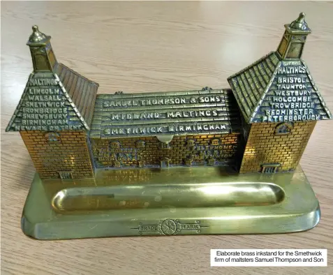  ?? ?? Elaborate brass inkstand for the Smethwick firm of maltsters Samuel Thompson and Son