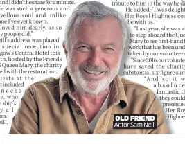  ?? ?? OLD FRIEND Actor Sam Neill