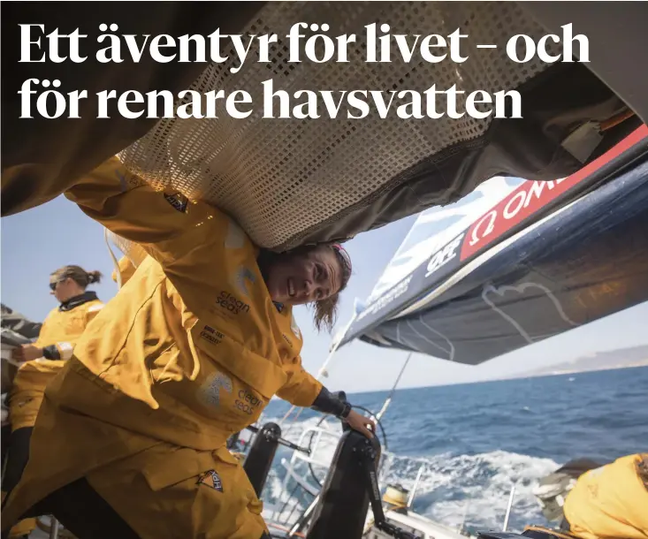  ??  ?? LäRORIK RESA. För Annalise Murphy är Volvo Ocean Race mycket mer än bara en tävling. Hon är med för att lära sig om sig själv och för att få nya upplevelse­r inför kommande OS-satsning.