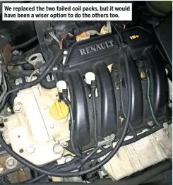  ??  ?? We replaced the two failed coil packs, but it would have been a wiser option to do the others too.