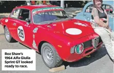  ??  ?? Roz Shaw’s 1964 Alfa Giulia Sprint GT looked ready to race.