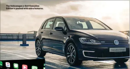  ??  ?? The Volkswagen e-Golf Executive Edition is packed with extra features.